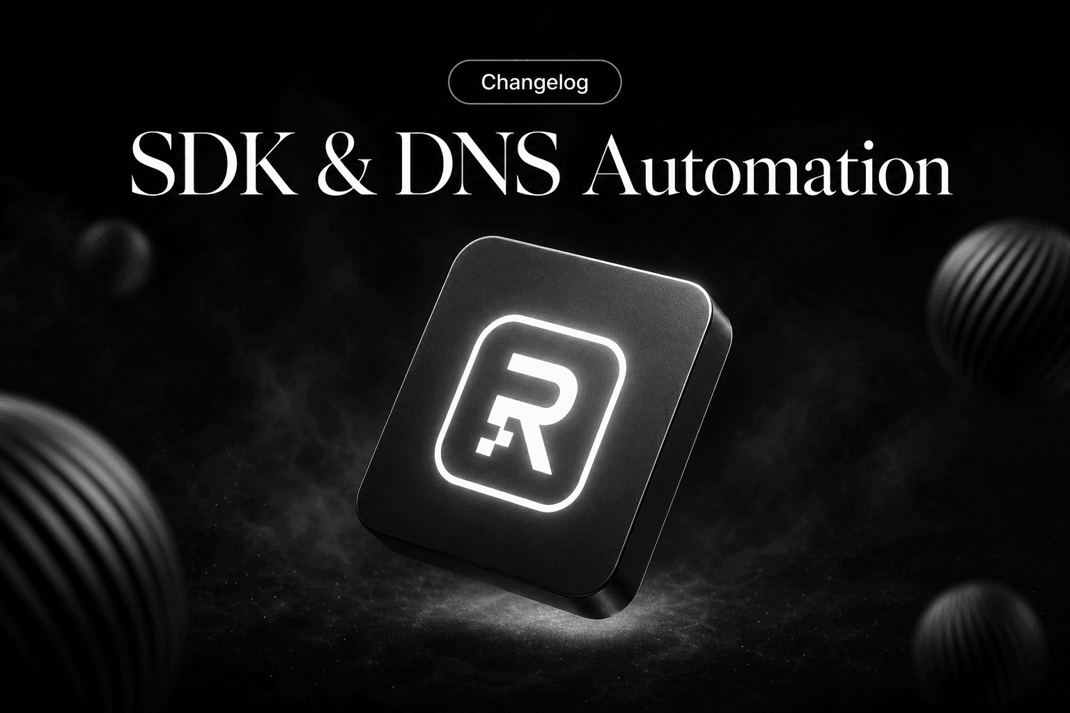 Release 0.4.0 - SDK, DNS automation & marketing site