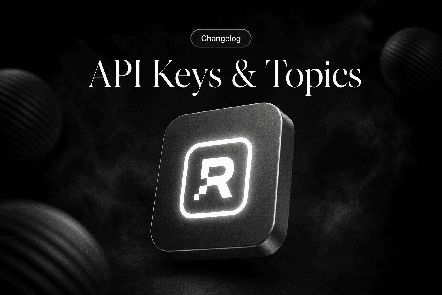Release 0.5.5 - API key polish, contacts migration & topic management